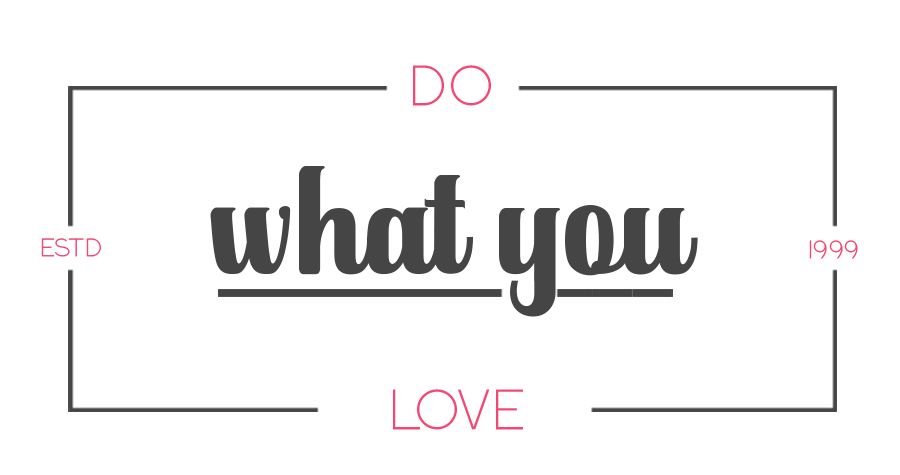 do what you love