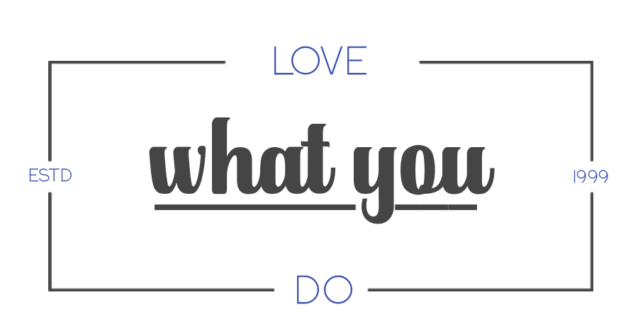 love what you do